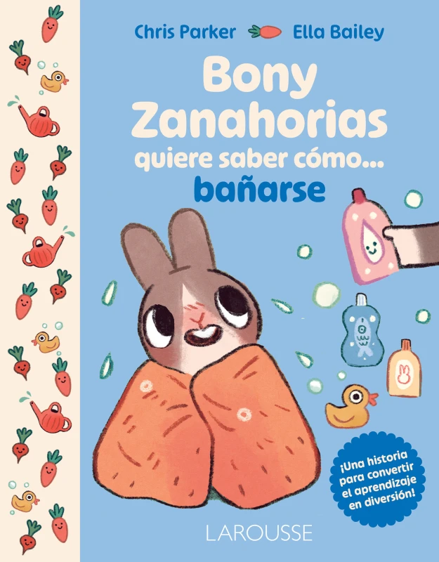 Portada del libro Bony Zanahorias quiere saber cómo... bañarse