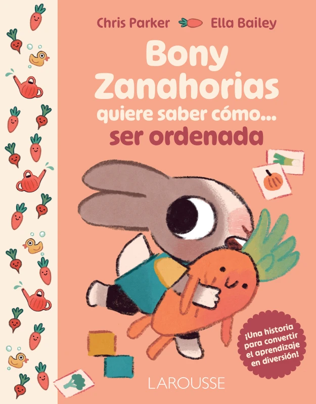 Portada del libro Bony Zanahorias quiere saber cómo... ser ordenada